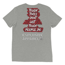 Load image into Gallery viewer, Tough Times - Tri Blend Short sleeve t-shirt